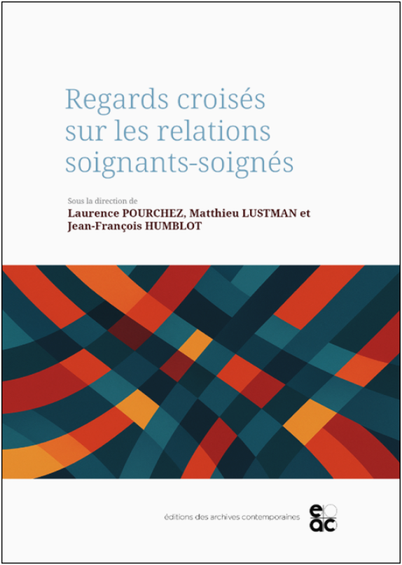 Regards croisés sur les relations soignants-soignés 